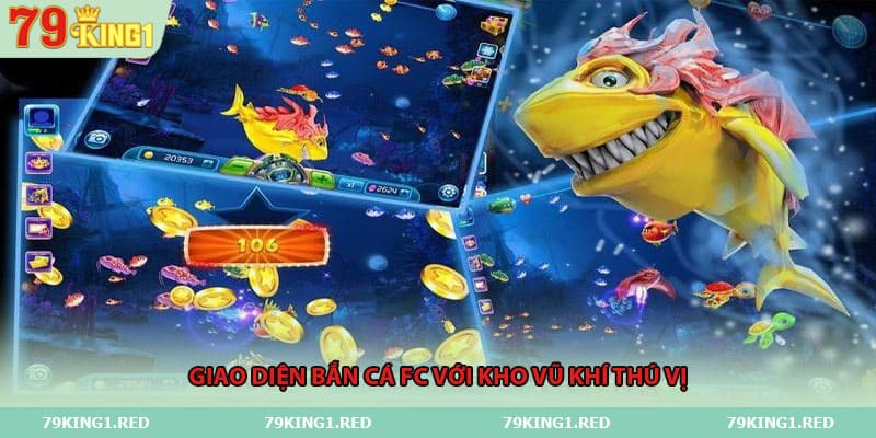 Giao diện bắn cá FC với kho vũ khí thú vị