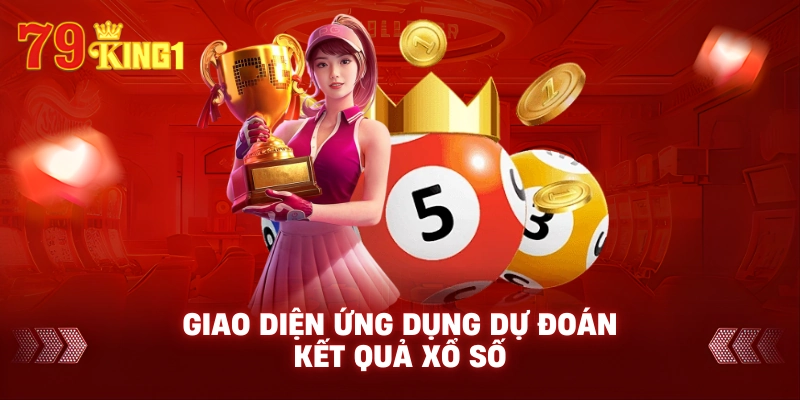 Giao diện ứng dụng dự đoán kết quả xổ số
